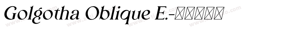 Golgotha Oblique E.字体转换